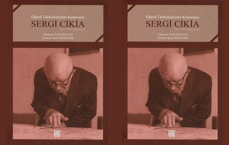 Founder of Georgian Turkology: Sergi Cikia